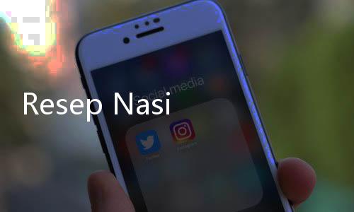 Resep Nasi Goreng ala Abang